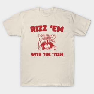 Rizz Em With The Tism Graphic T-Shirt, Retro Unisex Adult T Shirt, Vintage Funny T Shirt, Nostalgia T Shirt, Rizzler T-Shirt